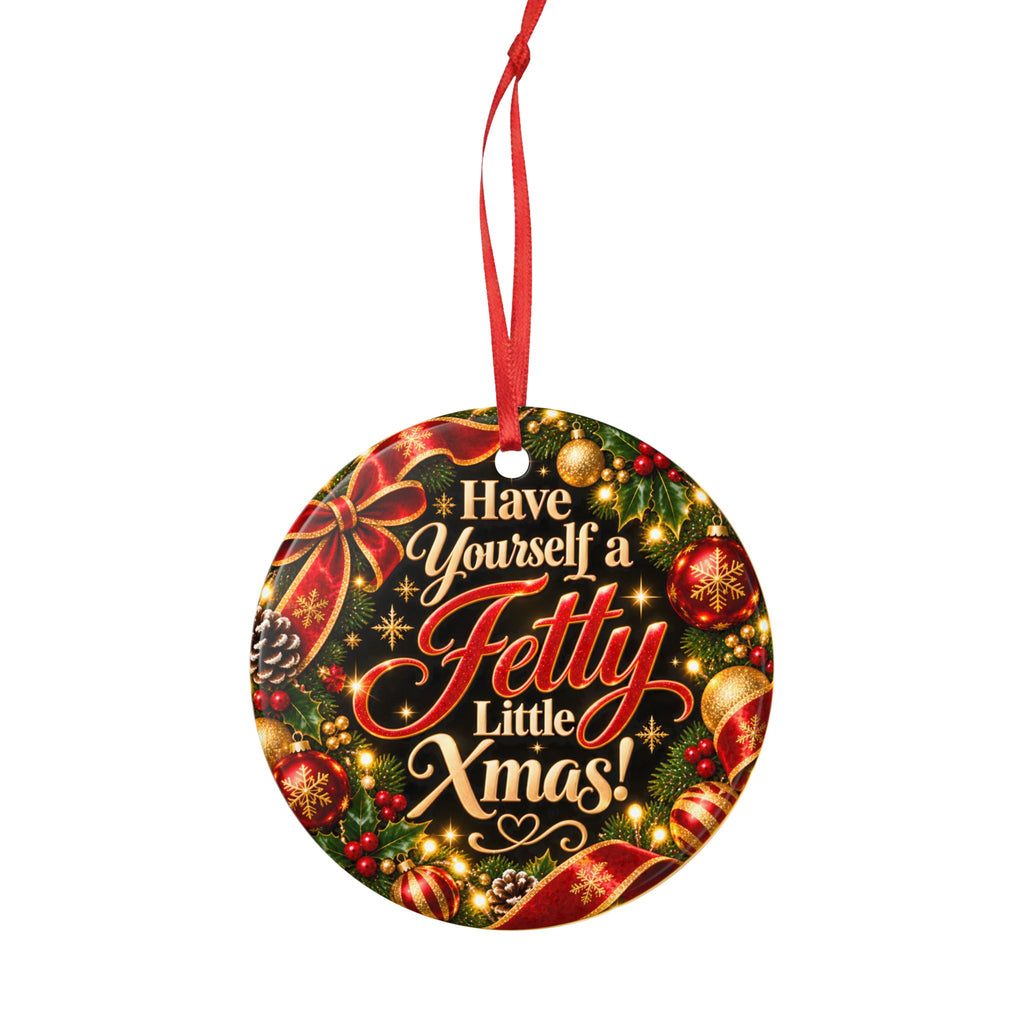 Have Yourself a Fetty Little Xmas – Traditional Midnight Ceramic Christmas Ornament