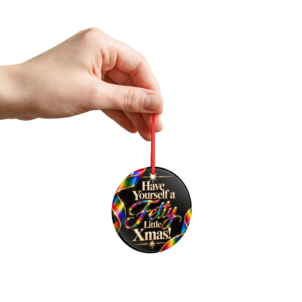 Have Yourself a Fetty Little Xmas – Rainbow Edition Ceramic Christmas Ornament