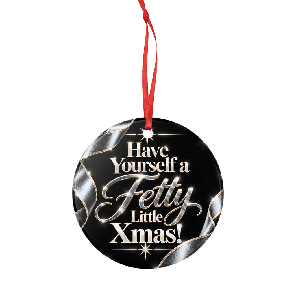 Have Yourself a Fetty Little Xmas – Silver Edition Ceramic Christmas Ornament