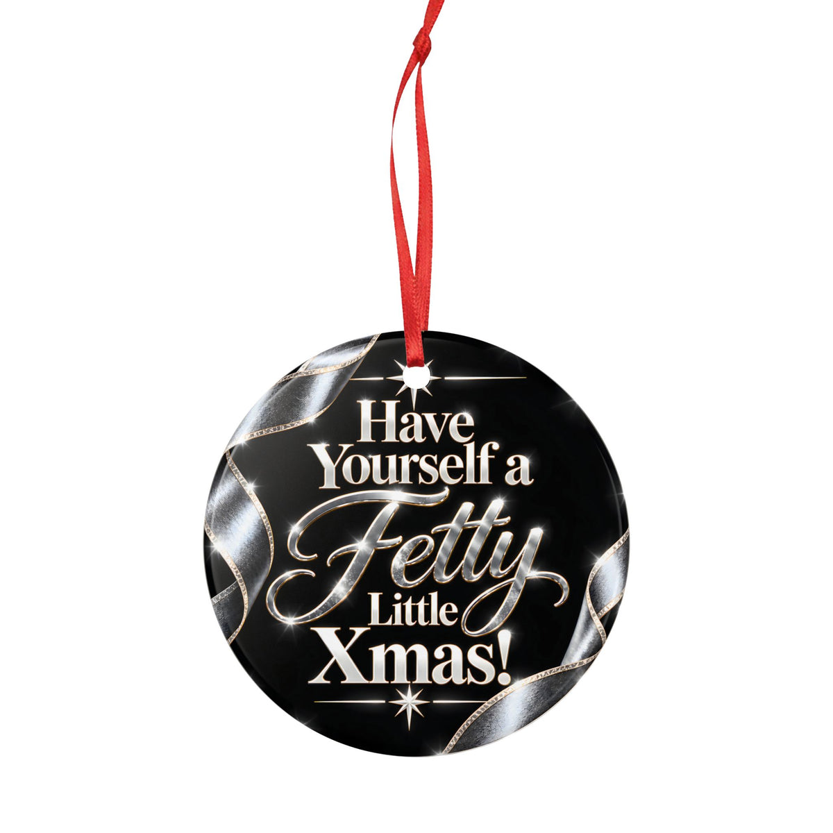 Have Yourself a Fetty Little Xmas – Silver Edition Ceramic Christmas Ornament