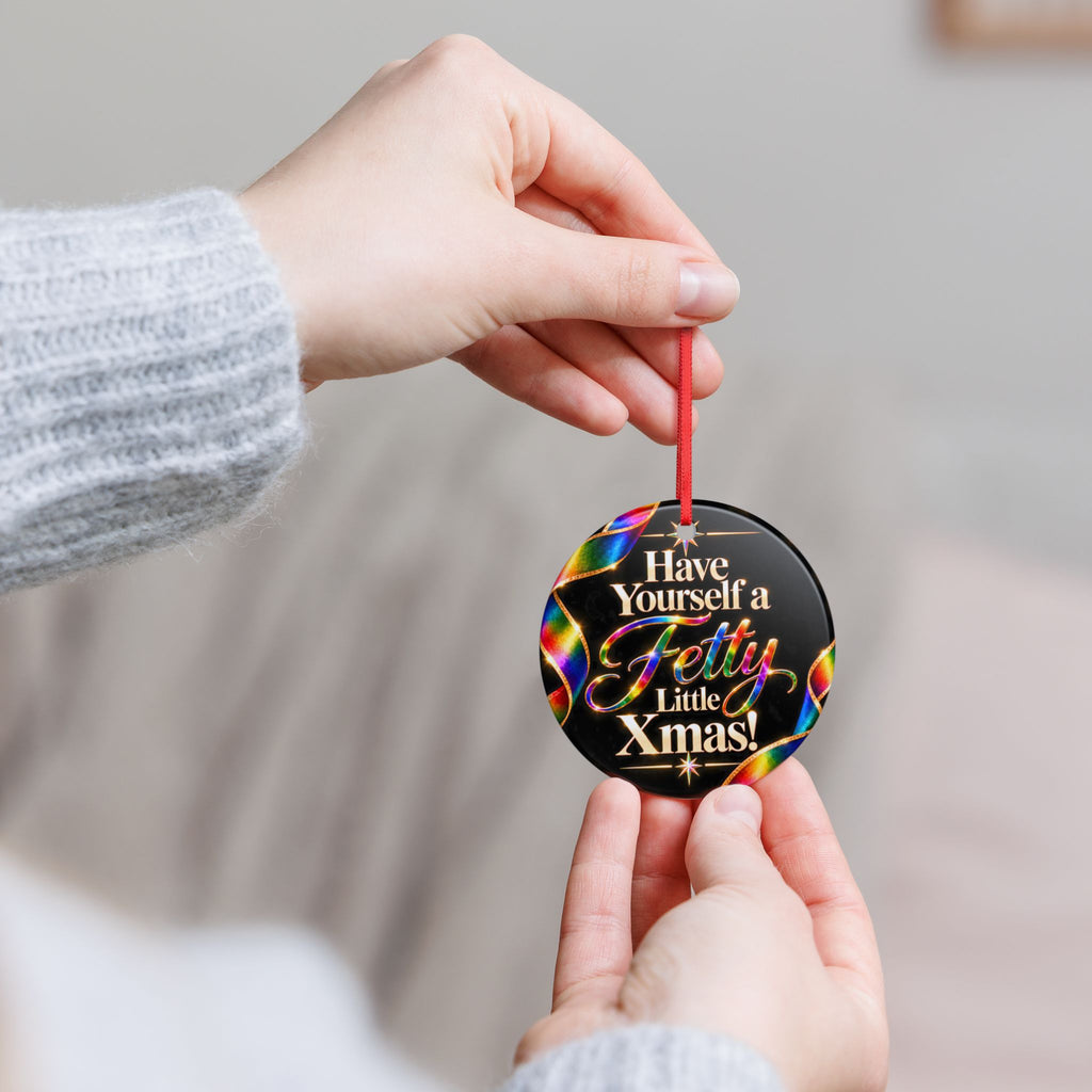 Have Yourself a Fetty Little Xmas – Rainbow Edition Ceramic Christmas Ornament