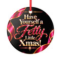 Have Yourself a Fetty Little Xmas – Pink & Gold Edition Ceramic Christmas Ornament