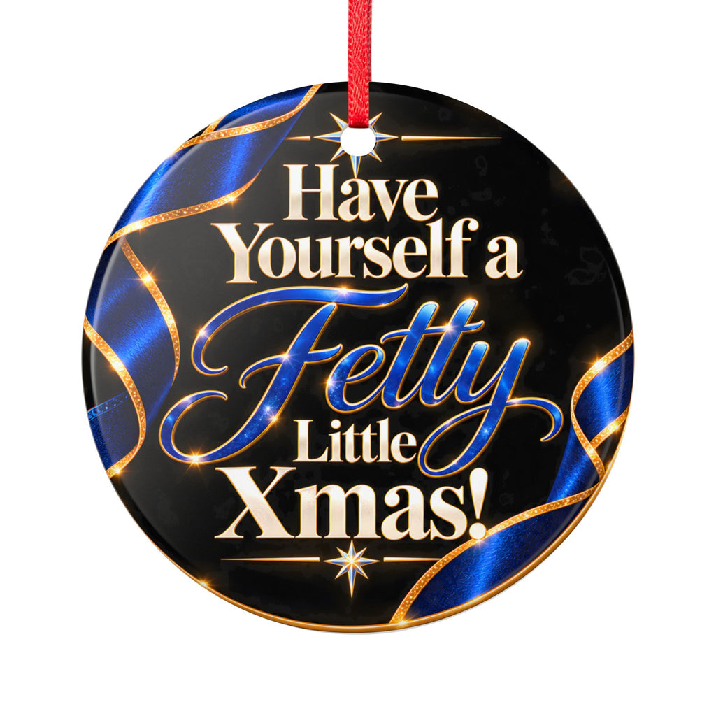 Have Yourself a Fetty Little Xmas – Royal Blue & Gold Edition Ceramic Christmas Ornament
