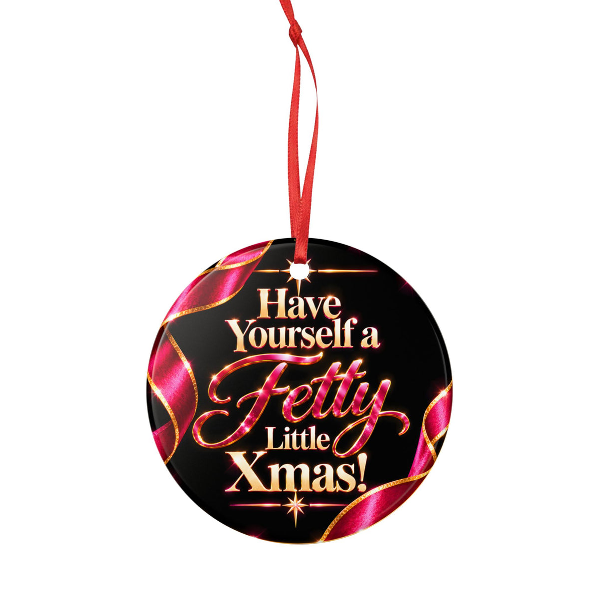 Have Yourself a Fetty Little Xmas – Pink & Gold Edition Ceramic Christmas Ornament