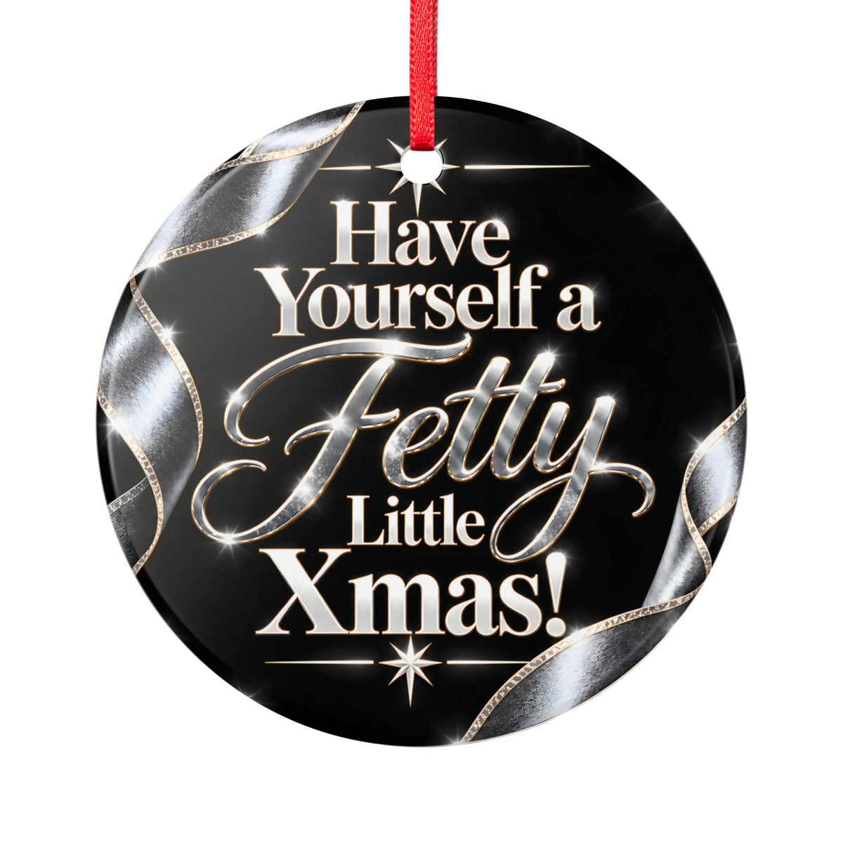 Have Yourself a Fetty Little Xmas – Silver Edition Ceramic Christmas Ornament