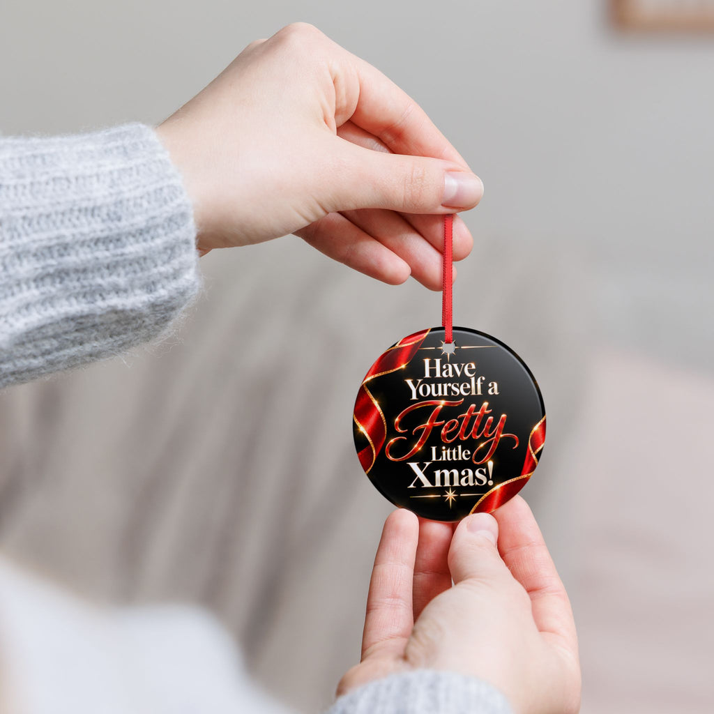 Have Yourself a Fetty Little Xmas – Ruby Red & Gold Ceramic Christmas Ornament