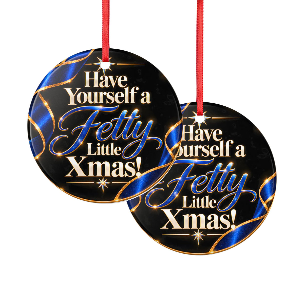 Have Yourself a Fetty Little Xmas – Royal Blue & Gold Edition Ceramic Christmas Ornament
